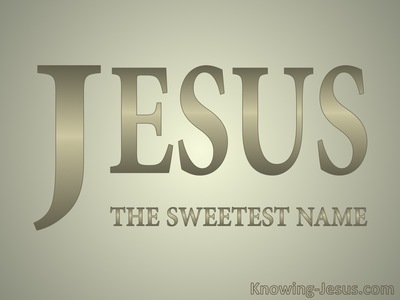 JESUS - The Sweetest Name (beige)